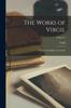 Книга The Works of Virgil : In Latin & English. the Aeneid; Volume 3