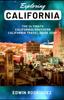 Книга Exploring California : The Ultimate California/Southern California Travel Guide 2023