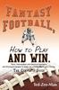 Книга Fantasy Football, How To Play and Win. : The Complete Guide