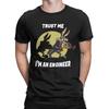 Novelty Trust Me Im An Engineer T-Shirts Men Crewneck Pure Cotton T Shirt Engineering Short Sleeve Tee Shirt Gift Idea Clothes