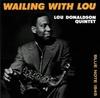 CD ЛУ ДОНАЛЬДСОН - Wayling with Lou TOCJ6491 Blue Note 2005 Япония Джаз Б/У