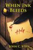 Книга When Ink Bleeds : A Magic Quill Adventure