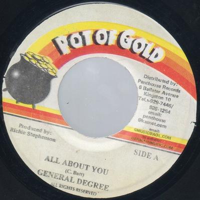 7-дюймовая пластинка GENERAL DEGREE - All About You NONE Pot Of Gold 1999 Ямайка Регги, Ска и Даб Б/У