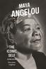 Книга Maya Angelou : The Iconic Self