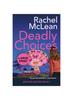Книга Deadly Choices (Large Print) : 2