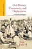 Книга Oral History, Community, and Displacement : Imagining Memories In Post-Apartheid South Africa