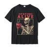 Staying Alive Skeleton Drink Coffee Funny Skeleton Skull T-Shirt Cotton Mens T Shirt Custom Tops Shirt Designer Birthday