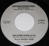 7-дюймовая пластинка BOB BERTRAM Welcome Home Elvis 451835 Bertram Interna 1977 США Рок Б/у