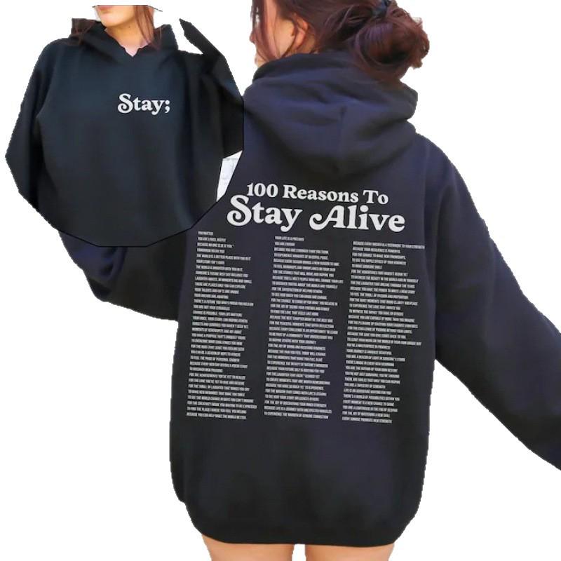 Stay Another Day Hoodie - 99 Reasons to Live Hoodie