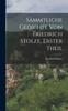 Книга Sammtliche Gedichte Von Friedrich Stolze, Erster Theil