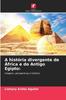Книга A Historia Divergente De Africa E Do Antigo Egipto