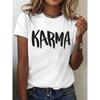 Женская повседневная футболка с круглым вырезом и принтом "KARMA", европейский размер