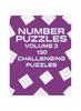 The Number Puzzles Volume 2 120 Challenging Puzzles : 60 Number Search and 60 Mixed Level Sudoku Easy, Medium and Hard Book