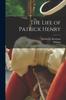 Книга The Life of Patrick Henry