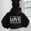 Love All Day Everyday Cute Hoodie Women Hoody Sweatshirts Pullovers Quote Unisex Pure Aesthetic Cotton Top Jumper Casual Hoodies