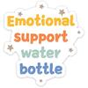 Emotional Support Water Bottle Sticker, Funny Quote Clear Stickers for Laptop Phone Water Bottles 3pcs