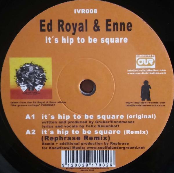 12inch Record ED ROYAL & ENNE - It's Hip To Be Square IVR008 INNVISION 2006 Austria Dance & Electronica Used