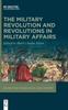 The The Military Revolution and Revolutions In Military Affairs Book