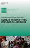 Книга Global Perspectives On School Libraries : Projects and Practices