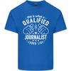 This Is What a Qualified Journalist Looks Like Unisexs Light Cotton TShirt