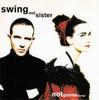 CD SWING OUT SISTER  Неизменный  8668552 Fontana 1992 США Танцевальная Электроника Б/у