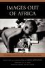Книга Images Out of Africa : The Virginia Garner Diaries of the Africa Motion Picture Project