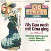 LP Record DIE BERLINER  Als Opa Noch Mit Oma Ging 4023561 ACANTA 1985 Germany Classical Used