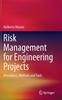 The Risk Management for Engineering Projects : Procedures, Methods and Tools Book