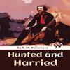 Hunted and Harried by R. M. Ballantyne Paperback Book 9789357480666