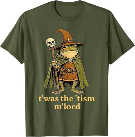 TWAS The Tism M Lord Frog Футболка Awareness Autism Twas The Tism MLord Frog Волшебник Tism Саркастическая Шутка Эстетичное Высказывание Футболка