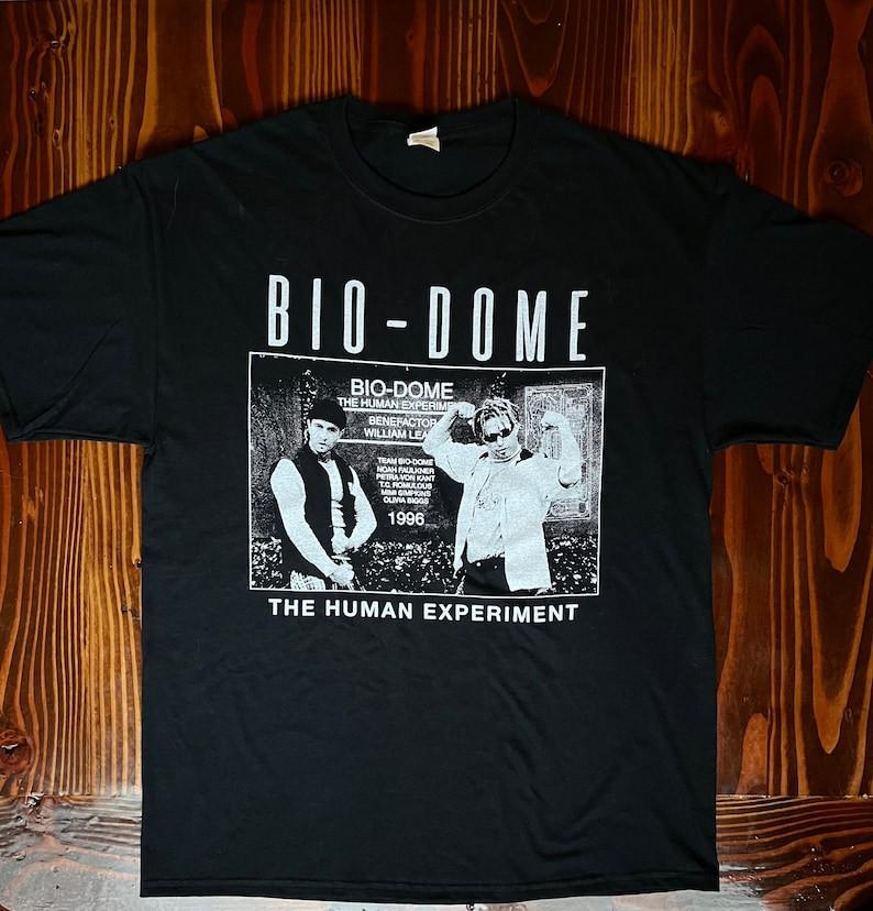 Bio Dome T-shirtThe Human Experiment Unisex Shirt
