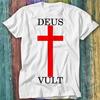 Deus Vult Catholic Religion Christian Crusade Bible T Shirt Top Tee 447