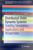 The Distributed-Order Dynamic Systems : Stability, Simulation, Applications and Perspectives Book