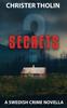 Книга Secrets? : A Swedish Crime Novella : 2