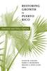 Книга Restoring Growth In Puerto Rico : Overview and Policy Options