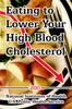 Книга Eating To Lower Your High Blood Cholesterol