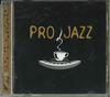 CD РАЗНЫЕ - PRO JAZZ GL10256 Россия Рок Б/У