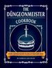 Книга The Dungeonmeister Cookbook : 75 RPG-Inspired Recipes To Level Up Your Game Night
