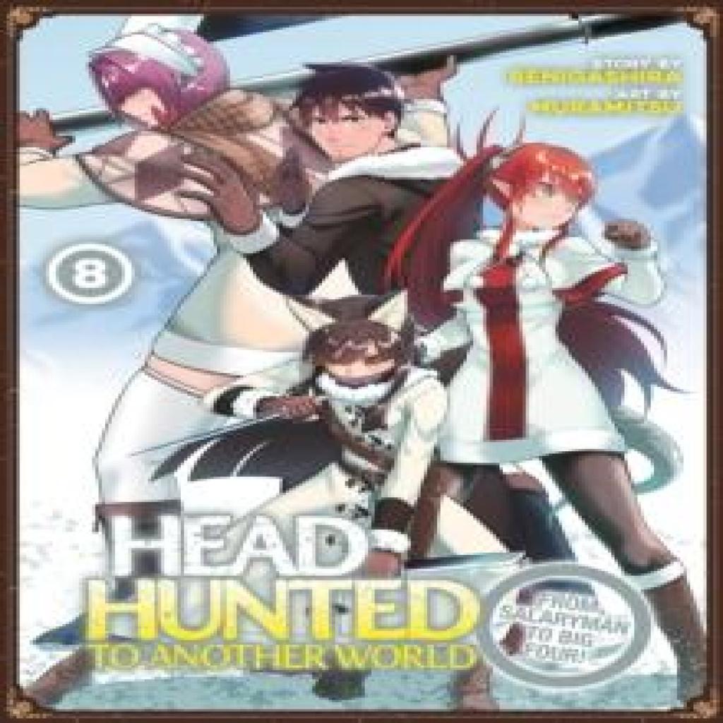 Headhunted to Another World From Salaryman to Big Four Vol. 8 by Benigashira Paperback Book 9798891609273