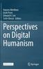 The Perspectives On Digital Humanism Book
