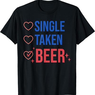 Футболка с забавным принтом "Single Taken Beer" против Дня святого Валентина