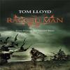 The Ragged Man by Tom Lloyd Paperback Book 9780575085602