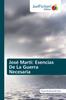 Книга Jose Marti : Esencias De La Guerra Necesaria