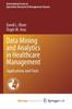 The Data Mining and Analytics In Healthcare Management : Applications and Tools Book