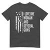 I Love One Unisex And Several Guns Husband Funny Unisexs Gun TShirt