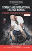 Книга Combat and Operational Tactics Manual : Striking Techniques with Firearms - Volume 1: Handgun
