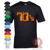 Made In the 70's T-shirt Birthday Fancy Dress Retro Old School Style Funny