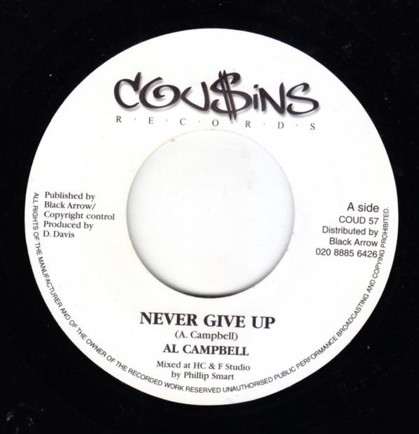 7inch Record AL CAMPBELL - Never Give Up COUD57 Cou$ins Records UK Reggae, Ska & Dub Used
