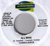 7inch Record TURBULENCE - All Mine NONE Love Injection  2003 Jamaica Reggae, Ska & Dub Used
