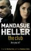 The The Club : a Gritty Thriller You Won't Put Down Book